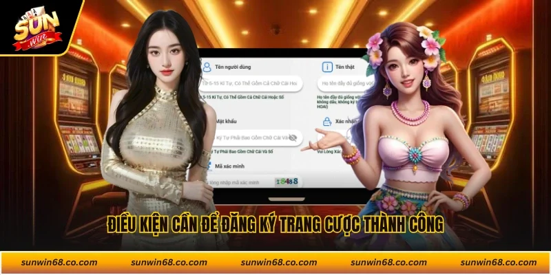 Điều kiện cần để đăng ký trang cược thành công