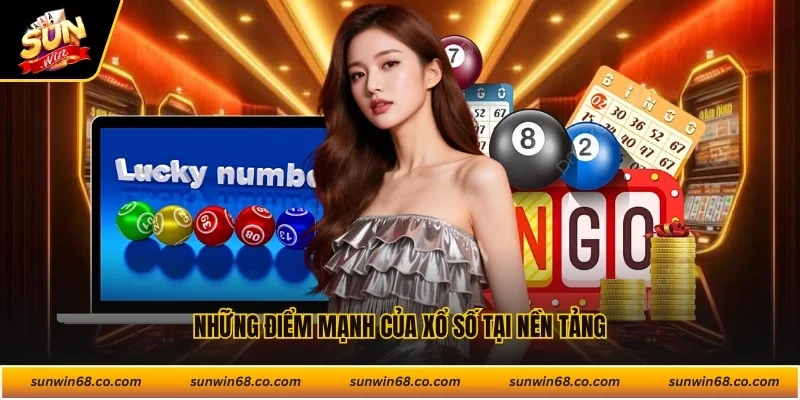 Những điểm mạnh của xổ số tại nền tảng
